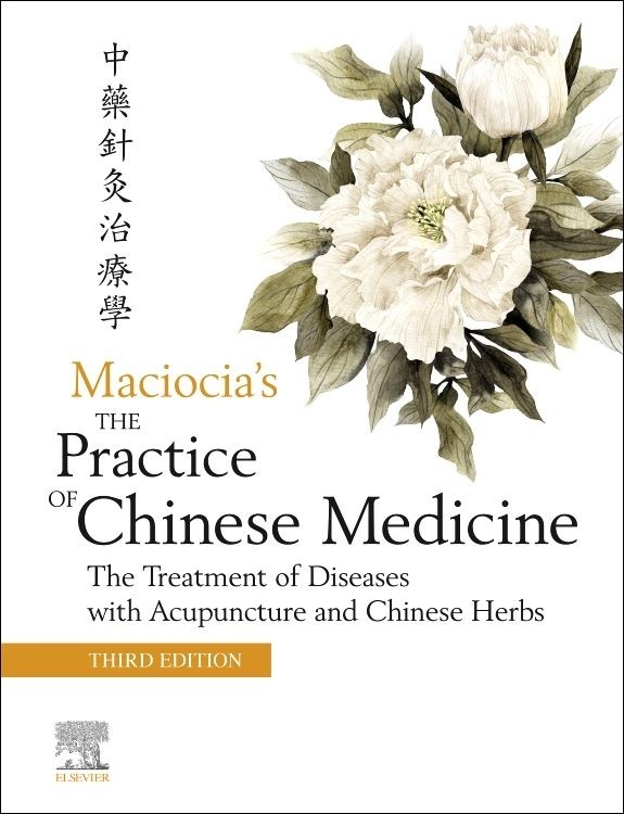 The Practice of Chinese Medicine, 3rd Edition 