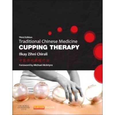 Traditional Chinese Medicine Cupping Therapy 3rd Edition