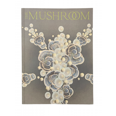 The Mushroom Magazine - Fourth Edition